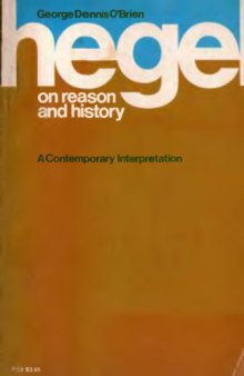 Hegel on Reason and History: A Contemporary Interpretation
