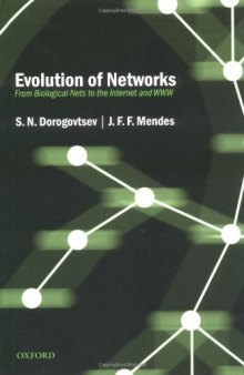 Evolution of Networks - From Biological Nets to the Internet and WWW