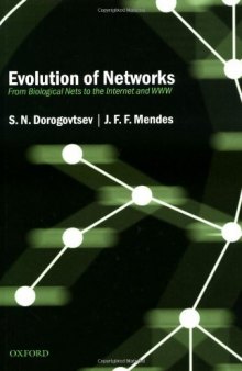 Evolution of Networks: From Biological Nets to the Internet and WWW
