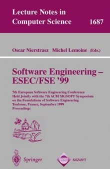 Software Engineering — ESEC/FSE ’99: 7th European Software Engineering Conference Held Jointly with the 7th ACM SIGSOFT Symposium on the Foundations of Software Engineering Toulouse, France, September 6–10, 1999 Proceedings