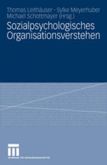 Sozialpsychologisches Organisationsverstehen: Birgit Volmerg zum 60. Geburtstag