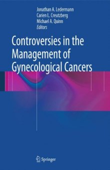 Controversies in the Management of Gynecological Cancers