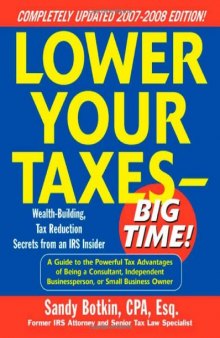 Lower Your Taxes - Big Time! 2007-2008 Edition (Lower Your Taxes Big Time)