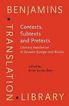 Contexts, subtexts and pretexts : literary translation in Eastern Europe and Russia