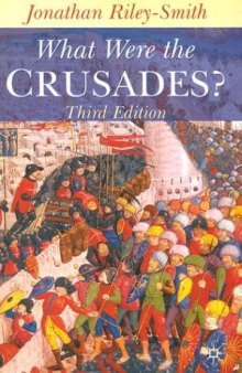 What Were the Crusades?