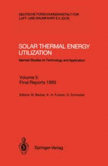 Solar Thermal Energy Utilization: German Studies on Technology and Application