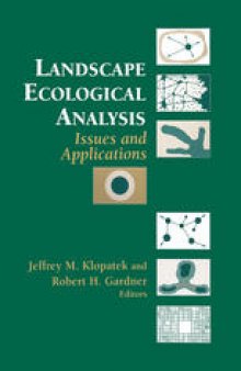 Landscape Ecological Analysis: Issues and Applications