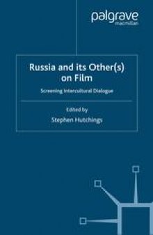 Russia and its Other(s) on Film: Screening Intercultural Dialogue