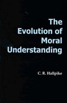 The Evolution of Moral Understanding 