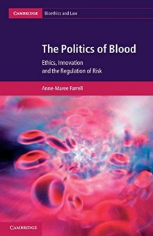 The politics of blood : ethics, innovation, and the regulation of risk