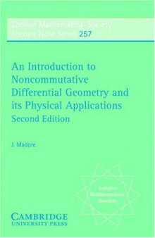 An Introduction to Noncommutative Differential Geometry and its Physical Applications