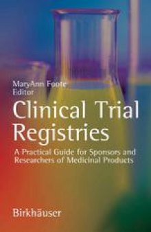 Clinical Trial Registries: A Practical Guide for Sponsors and Researchers of Medicinal Products