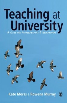 Teaching at University: A Guide for Postgraduates and Researchers