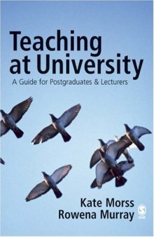 Teaching at University: A Guide for Postgraduates and Researchers (Sage Study Skills Series)