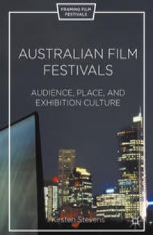 Australian Film Festivals: Audience, Place, and Exhibition Culture