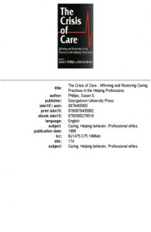 The Crisis of Care_ Affirming and Restoring Caring Practices in the Helping Professions