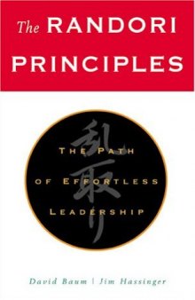 The Randori Principles : The Path of Effortless Leadership