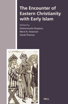 The Encounter of Eastern Christianity with Early Islam