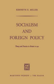 Socialism and Foreign Policy: Theory and Practice in Britain to 1931