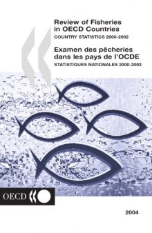 Review Of Fisheries In Oecd Countries: Country Statistics 2000-2002 (Review of Fisheries in O E C D Member Countries)