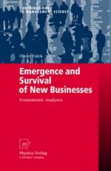 Emergence and Survival of New Businesses: Econometric Analyses