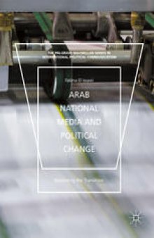 Arab National Media and Political Change: “Recording the Transition”