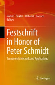 Festschrift in Honor of Peter Schmidt: Econometric Methods and Applications