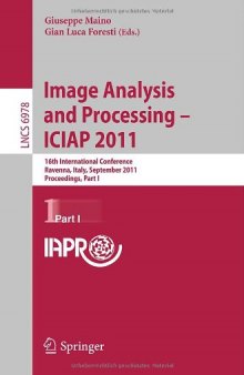 Image Analysis and Processing – ICIAP 2011: 16th International Conference, Ravenna, Italy, September 14-16, 2011, Proceedings, Part I