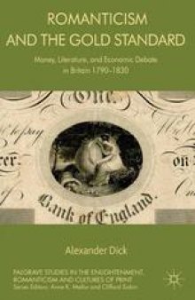 Romanticism and the Gold Standard: Money, Literature, and Economic Debate in Britain 1790–1830