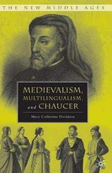 Medievalism, Multilingualism, and Chaucer (The New Middle Ages)