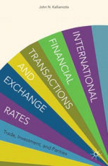 International Financial Transactions and Exchange Rates: Trade, Investment, and Parities