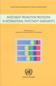 Investment Promotion Provisions in International Investment Agreements (Unctad Series on International Investment Policies for Development)