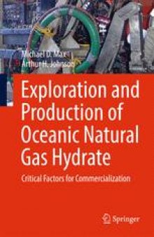 Exploration and Production of Oceanic Natural Gas Hydrate: Critical Factors for Commercialization