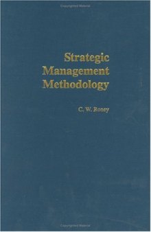 Strategic Management Methodology: Generally Accepted Principles for Practitioners (Guidelines for Strategists)