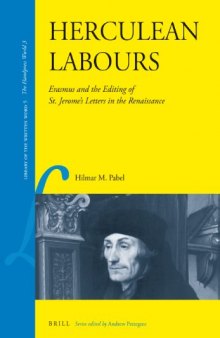 Herculean Labours: Erasmus and the Editing of St. Jerome's Letters in the Renaissance 