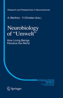 Neurobiology of “Umwelt”: How Living Beings Perceive the World