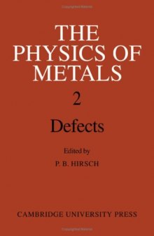 The Physics of Metals, Volume 2