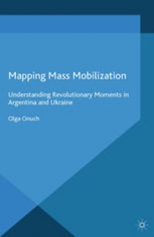 Mapping Mass Mobilization: Understanding Revolutionary Moments in Argentina and Ukraine