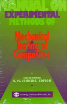 Manual on Experimental Methods for Mechanical Testing of Composites