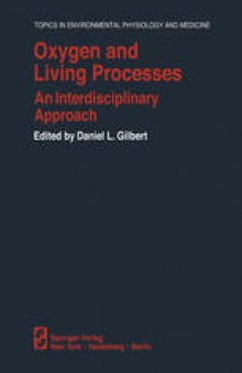 Oxygen and Living Processes: An Interdisciplinary Approach