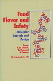 Food Flavor and Safety. Molecular Analysis and Design