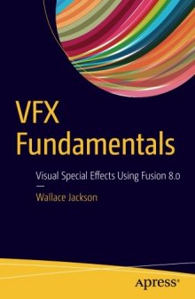 VFX Fundamentals  Visual Special Effects Using Fusion 8.0