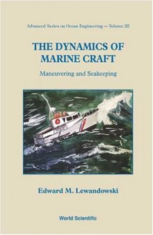 The dynamics of marine craft: maneuvering and seakeeping