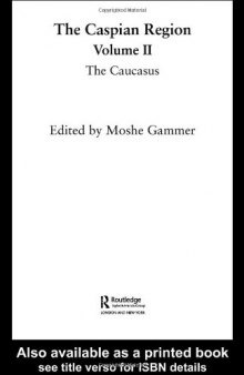 The Caspian Region, Volume II: The Caucasus