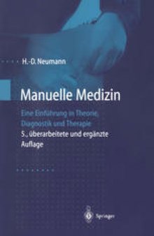 Manuelle Medizin: Eine Einführung in Theorie, Diagnostik und Therapie