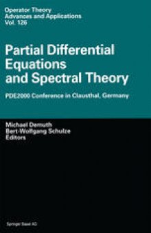 Partial Differential Equations and Spectral Theory: PDE2000 Conference in Clausthal, Germany