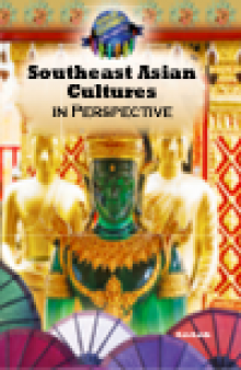 Southeast Asian Cultures in Perspective