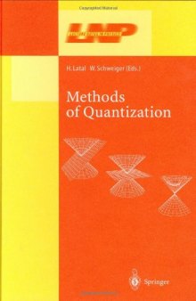 Methods of Quantization: Lectures Held at the 39. Universitätswochen für Kern-und Teilchenphysik, Schladming, Austria