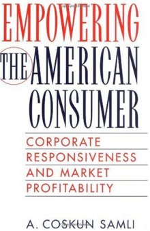 Empowering the American Consumer: Corporate Responsiveness and Market Profitability