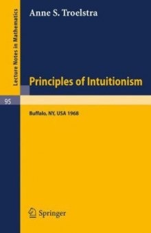 Principles of Intuitionism. Lectures Summer Conference on Intuitionism and Proof Theory, 1968